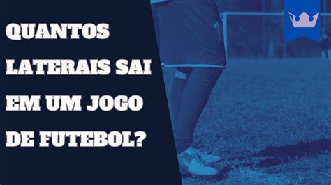 quantas laterais sai em um jogo - media de laterais bet365